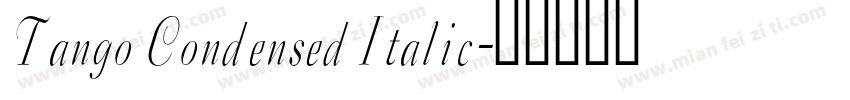 Tango Condensed Italic字体转换